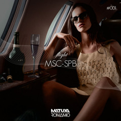 Dj Matuya & Roma Mio- flight MSC-SPB #001