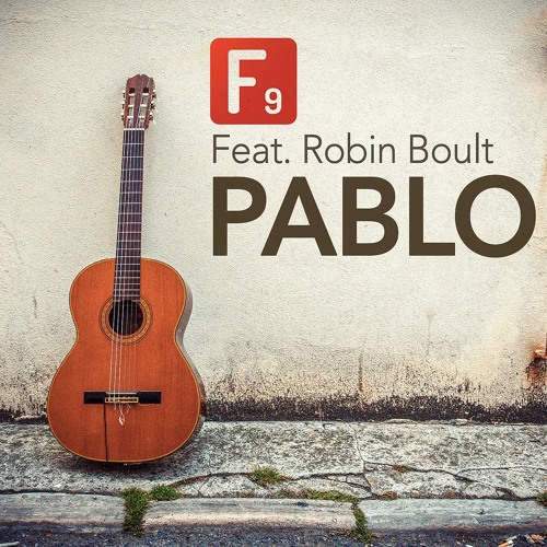 F9 Feat. Robin Boult - Pablo [2016]