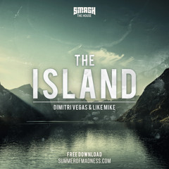 Dimitri Vegas & Like Mike - Island (FREE DOWNLOAD)