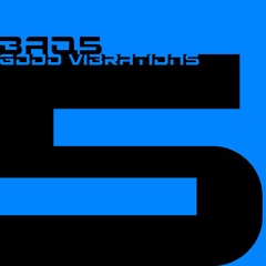 Baq5 - Good Vibrations