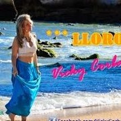 Vicky Corbacho "Lloro"