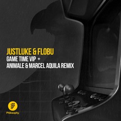 JustLuke & FLOBU - Game Time (VIP Mix)