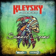 Kleysky vs. Dancing Devil - Summer Dreams (Original Mix) [Free Download]