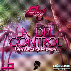 Eloy - La del Control (Mambo Version) [FREE DOWNLOAD ON BUY]