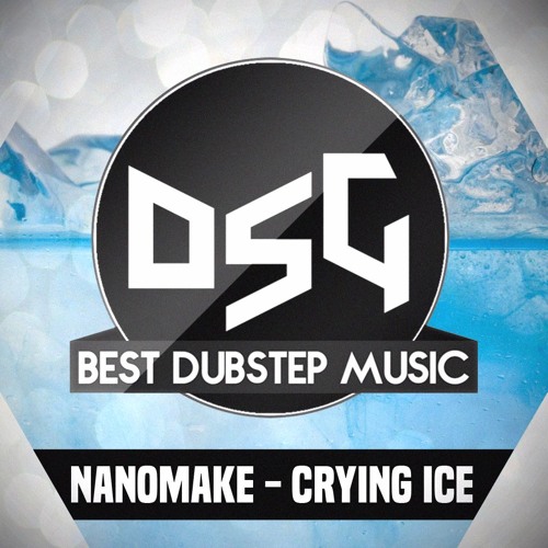 Nanomake - Crying Ice