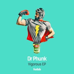 Dr. Phunk - Vigorous