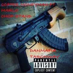 COFFEE - CHOP STAND (FT MARLO) PROD. BY NICK