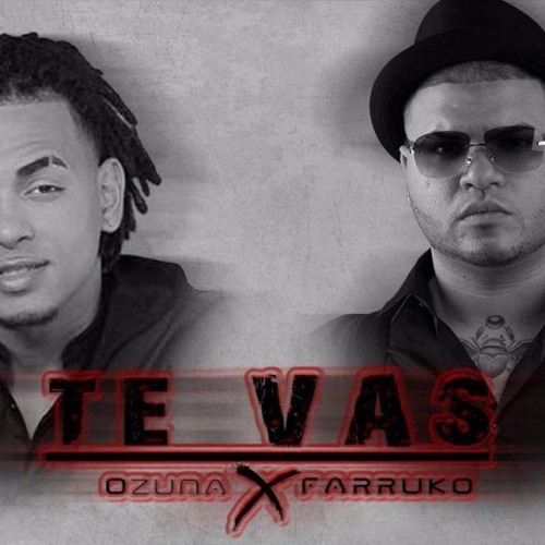 Stream Ozuna Ft. Farruko - Te Vas (Official Remix) by MiAlOKiTO | Listen  online for free on SoundCloud