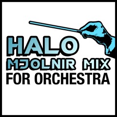 Halo 'Mjolnir Mix' For Orchestra