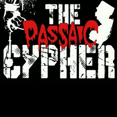 PASSAIC CYPHER:MoochxGeneralxGhostxRicoRellxFreedoLayxKoncsciousxSoulxBornCxYBxRuggaxHypexBellyxStarzxParanoicoxCelebxNYQUIIL