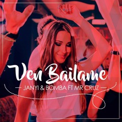 130- Janyi & Bomba ft. Mr Cruz - Ven Bailame (Extended Remix by JOS3)