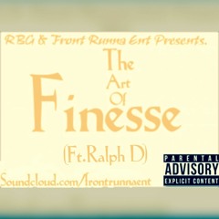 Finesse (Ft. Ralph D)