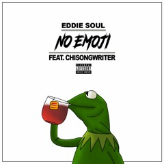 No Emoji Ft. CHISongwriter [Prod. by 808 Recording]