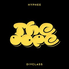 Hyphee x Divclass-The Dope