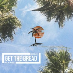 Get The Bread - KingKLA$$ (Prod. Mannie IL)