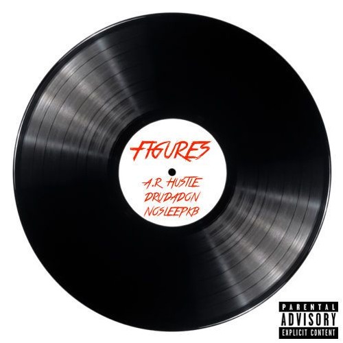 Figures(Ft. DruDaDon & NoSleepKB)