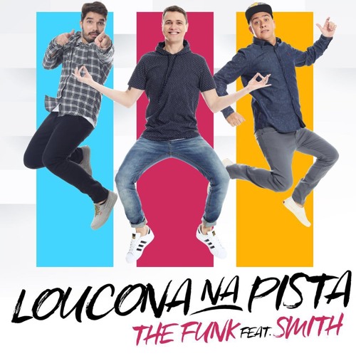 The Funk! e Mc Smith - Loucona Na Pista