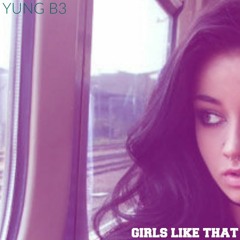 Girls Like That (Produced by @southeast.3)