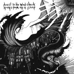 Devil In The Wood Shack, (Devil Does Do)