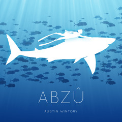 ABZU: Their Waters were mingled Together