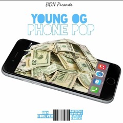 Young OG BDN - Phone Pop