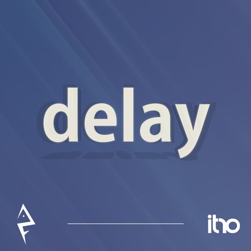 Alex Ferro & Itro - Delay