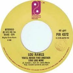 Lou Rawls - You'll Never Find Another Love Like Me (Director’s Cut Final Mix)