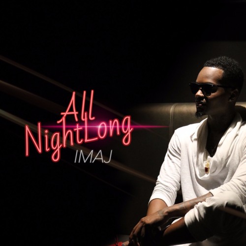 Imaj - All Night Long