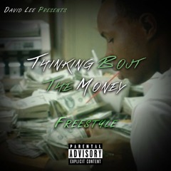 Thinking bout the Money