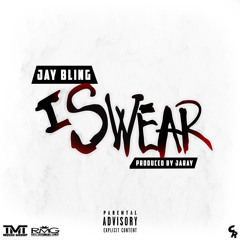 Jay Bling -  I Swear