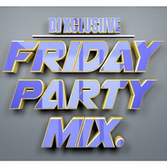 Friday Party Mix