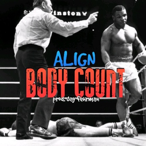Body Count (Beat By. Jay Fehrman)(Prod. Align)(Mastered. Drewdahead)