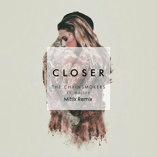 Download Lagu Closer - The Chainsmokers feat. Halsey (Mittix Remix)