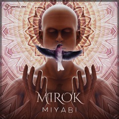 Mirok - Miyabi | EP minimix | Digital Om Production