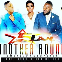 5lan - Feat - Oswald & Meilan - Another Round [ New Song 2016 ]