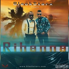 BLACKSTARX - RIHANNA