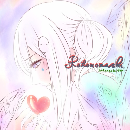 心做し Kokoronashi Indonesia Ver 歌ってみた By Yuukaruru 心做し Kokoronashi Indonesia Ver 歌ってみた By Yuukaruru