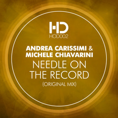 Andrea Carissimi & Michele Chiavarini - Needle On The Record - Original (Snippet)