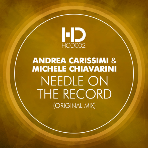 Andrea Carissimi & Michele Chiavarini - Needle On The Record - Original (Snippet)