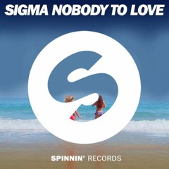 Sigma - Nobody to Love (Gery Rydell Remix)