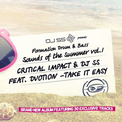 Critical Impact & Dj SS - Take it easy / Formation sounds of the summer vol.1