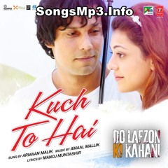 Kuch To Hai (Do Lafzon Ki Kahani) | SongsMp3.Info
