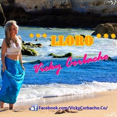 Lloro - Vicky Corbacho (Bachata)