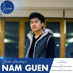 Nam Guen by Yeshi Lhendup | KARMA Studio