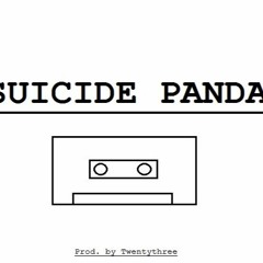 SUICIDE PANDA Prod. by 2enty3