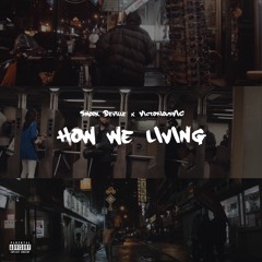 03 Smook & Vic - How We Living