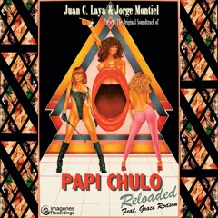 Papi Chulo (Porno Funk Retweak) Juan Laya & Jorge Montiel Feat. Grace Rodson