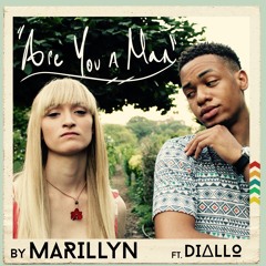 Are You A Man By Marillyn Feat. DIΔLLO