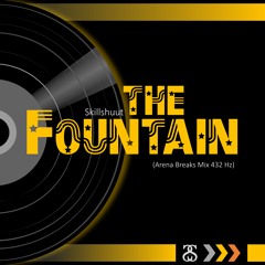 The Fountain (Arena Breaks Mix 432hz)