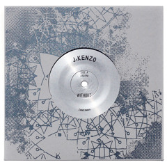 J:Kenzo "Without" b/w "Within" ZamZam 44 7" vinyl rip edits